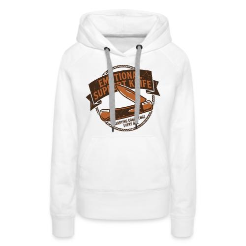 Emotional Support Knife - Funny EDC Pocket Knife - Women's Premium Hoodie