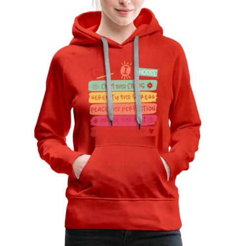 Harmony Collection - Today I Choose - Women's Premium Hoodie