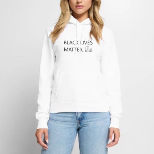 Black Lives Matter - Women's Premium Hoodie