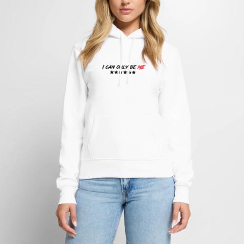 I Can Only Be Me (Red) - Women's Premium Hoodie