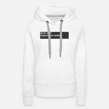 Error 417 expectation failed - Premium hoodie for women
