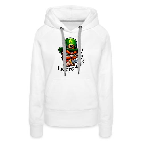 Lepre Cut Dagger Leprechaun St Patricks Luck Irish - Women's Premium Hoodie