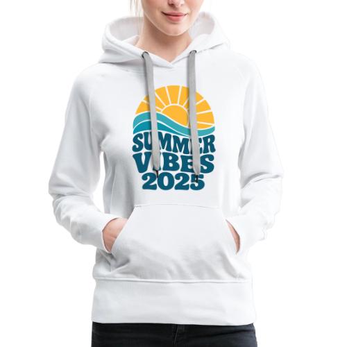 Summer Vibes 2025 Retro Sunset T-Shirt | Fun Beach - Women's Premium Hoodie