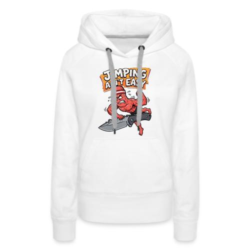 Jimping Ain't Easy Funny Knife Maker & EDC Mascot - Women's Premium Hoodie