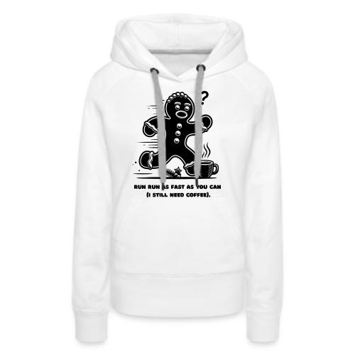 Gingerbread Man T-Shirt - Women's Premium Hoodie