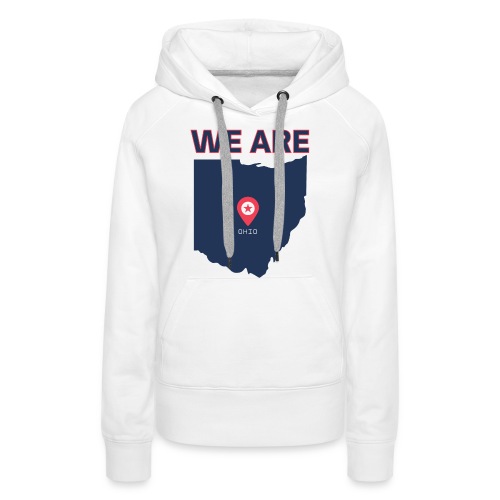 We Are Ohio - American State Ohio - Women's Premium Hoodie