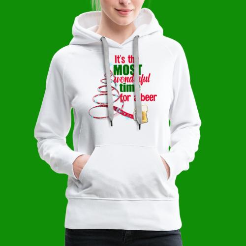 Most Wonderful Time For A Beer - Women's Premium Hoodie