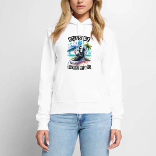Outside Against my Will - Women's Premium Hoodie
