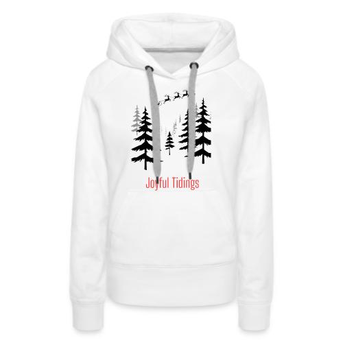 Joyful Tidings Christmas T-Shirt - Women's Premium Hoodie