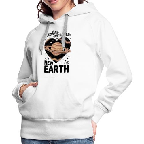 Explore Kepler-452b – New Earth Adventure - Women's Premium Hoodie