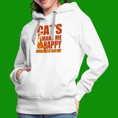 Cats Make Me Happy - Women's Premium Hoodie