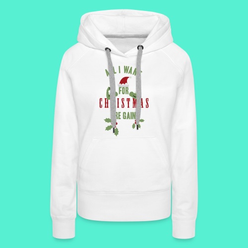 All i want for christmas - Women's Premium Hoodie