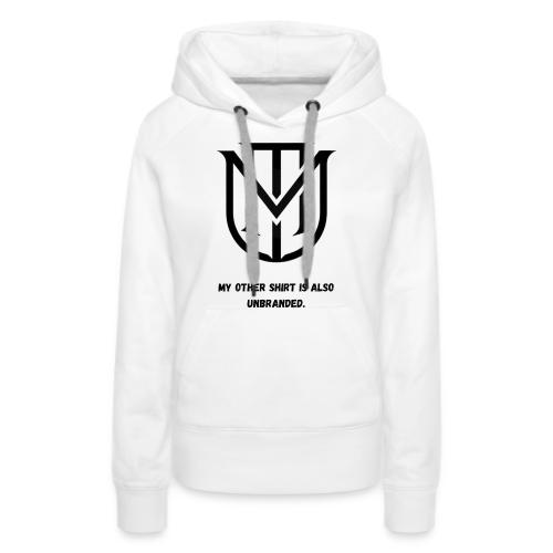 My Other Shirt Is Also Unbranded T-Shirt | Quiet L - Women's Premium Hoodie