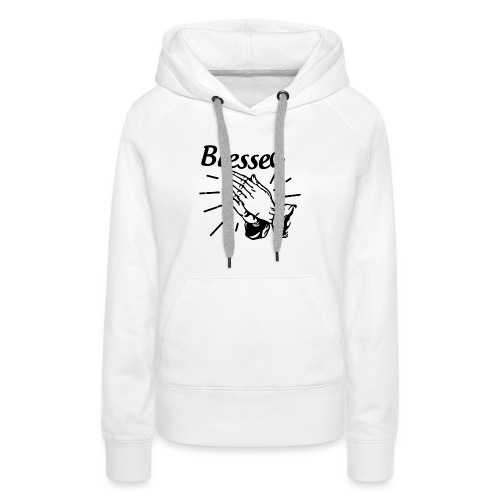 Blessed - Alt. Design (Black Letters) - Women's Premium Hoodie