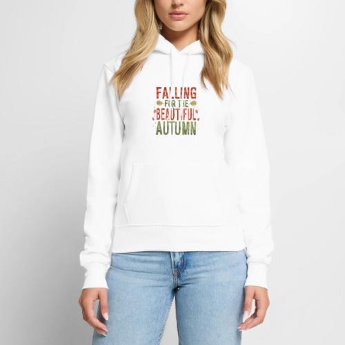 Falling for the beautiful autumn. - Women's Premium Hoodie