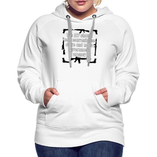 the ATF Should be a convenience store - Women's Premium Hoodie