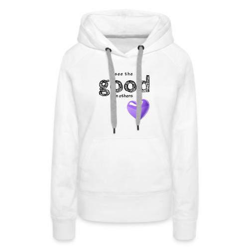 Smoon City_See the Good in Others - Women's Premium Hoodie