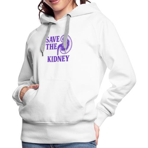 Save the kidney - Women's Premium Hoodie