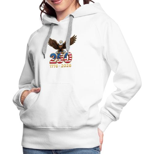 Eagle 250th Anniversary 1776-2026 - Women's Premium Hoodie