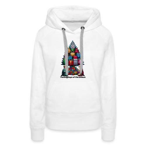 Twelve Days of Gifts T-Shirt - Women's Premium Hoodie
