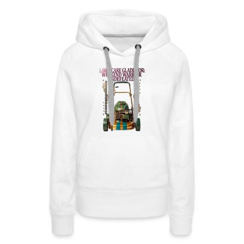 Lawn Care Gladiator T Shirt - Women's Premium Hoodie