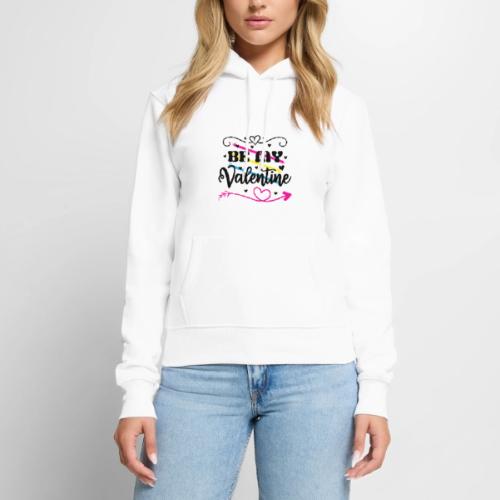 Be My Valentine - Colourful - Women's Premium Hoodie
