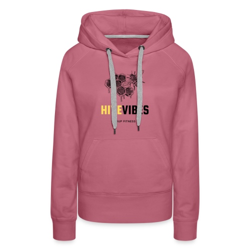 Hive Vibes Group Fitness Swag 2 - Women's Premium Hoodie