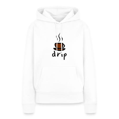 DRIP - Women's Premium Hoodie