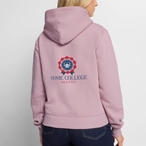 Been checking that SOME COLLEGE box? This for U! - Women's Premium Hoodie