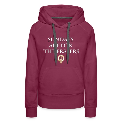 Sundays Are For The Frasers - Women's Premium Hoodie