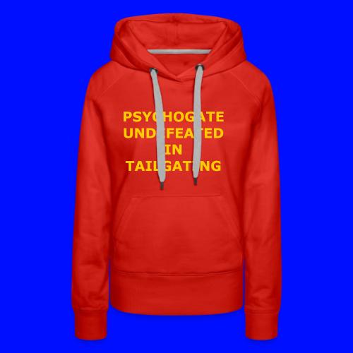 Undefeated In Tailgating - Women's Premium Hoodie