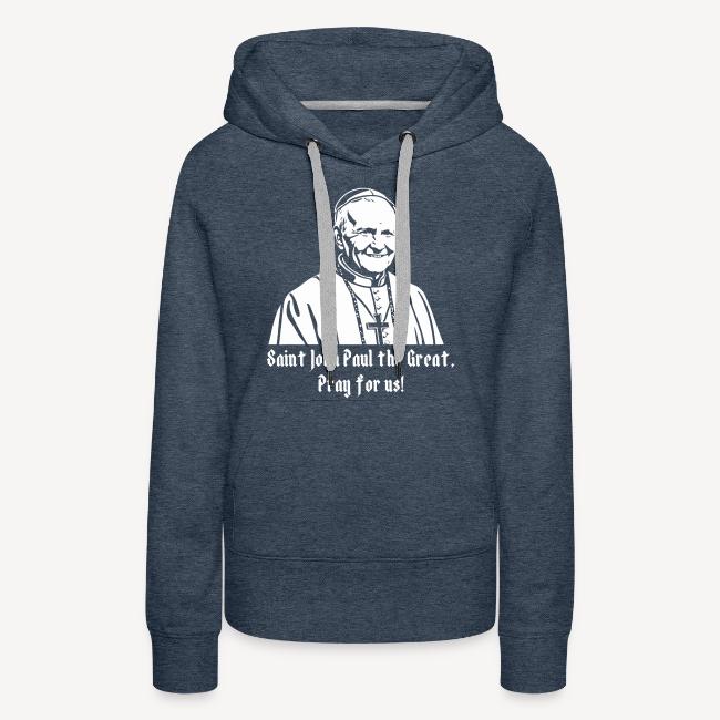 Saint John Paul the Great pray for us!