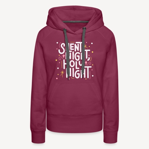 SILENT NIGHT HOLY NIGHT - Women's Premium Hoodie