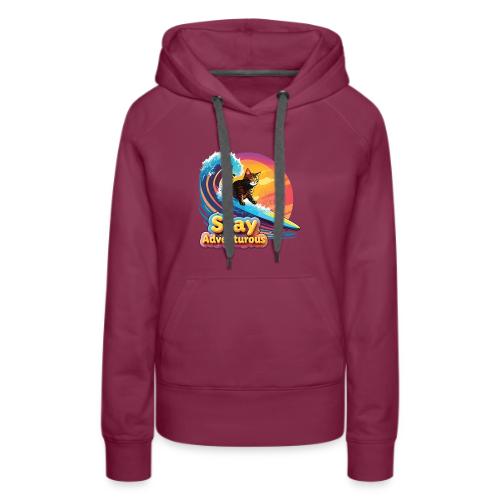 Surfing Kitten Adventure - Women's Premium Hoodie