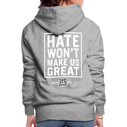 Hate (white, back-facing) - Women's Premium Hoodie