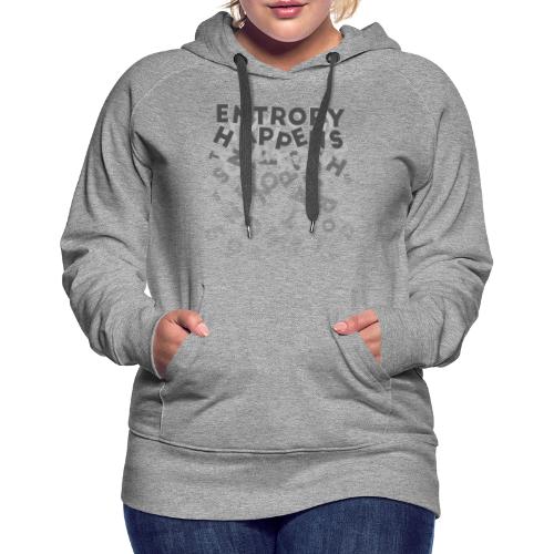 Entropy Happens - Fading Design - Women's Premium Hoodie