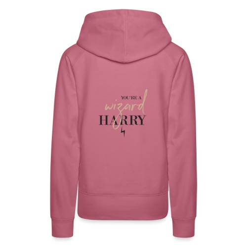 Yer A Wizard Harry - Women's Premium Hoodie