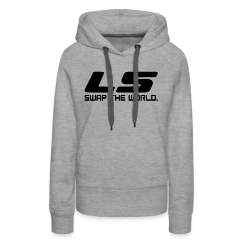 LS Swap The WORLD (Back and Front) - Women's Premium Hoodie