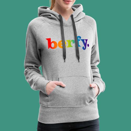 BerfyShirt - Women's Premium Hoodie