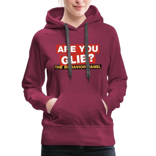 Are You Glib? - Women's Premium Hoodie