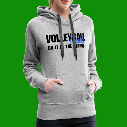 Volleyball Dads - Women's Premium Hoodie