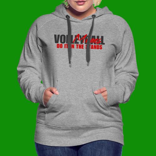Volleyball Moms - Women's Premium Hoodie
