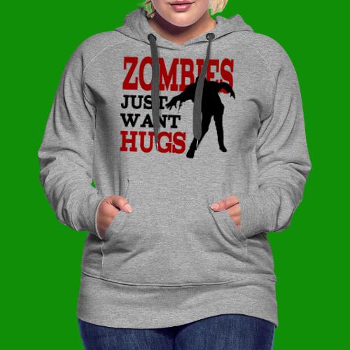 Zombie Hugs - Women's Premium Hoodie