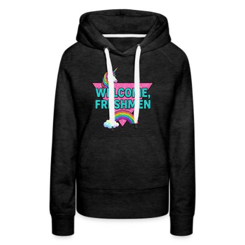 Welcome, Freshmen - Women's Premium Hoodie