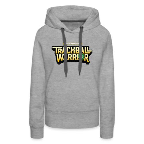 Trackball Warrior Fantasy Edition - Women's Premium Hoodie