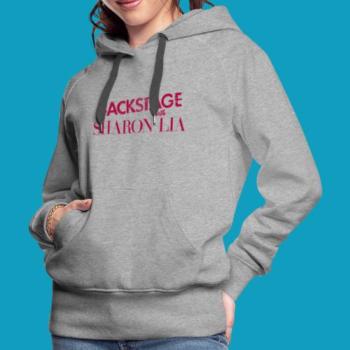 Backstage With Sharon Lia - Red - Women's Premium Hoodie