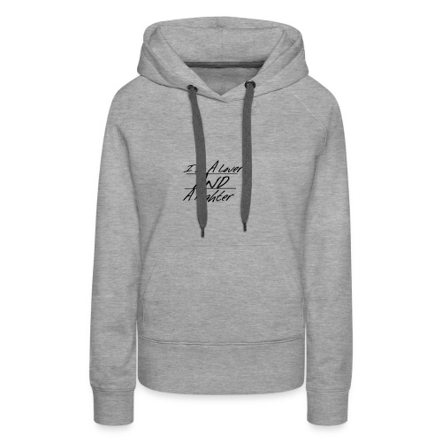 I'm A Lover And A Fighter - Women's Premium Hoodie