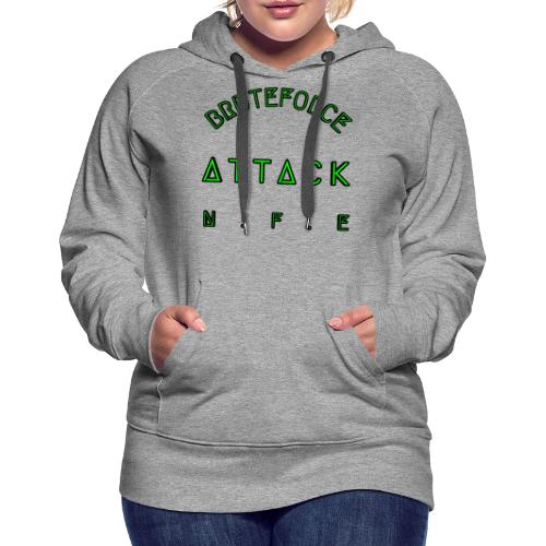 BRUTEFORCE ATTACK - Women's Premium Hoodie