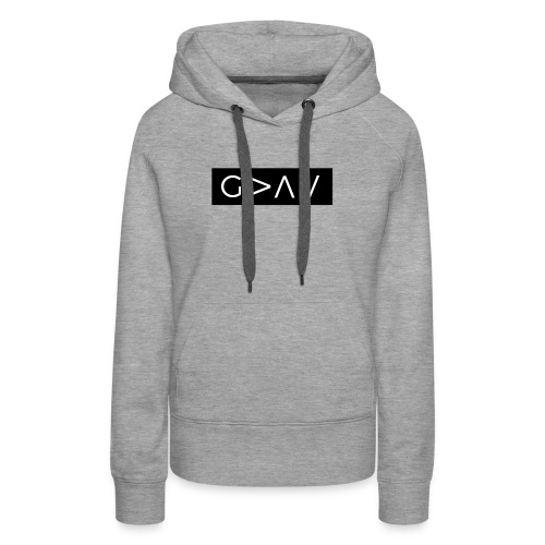 God Is Greater Than The Highs And Lows - Women's Premium Hoodie