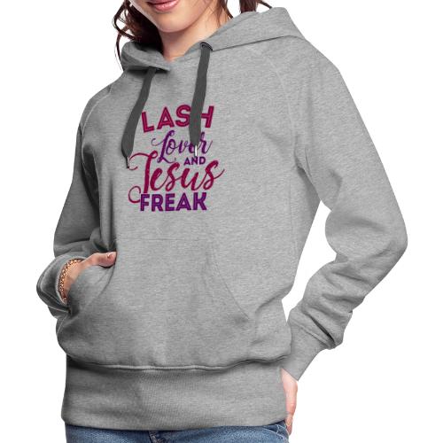 LASH LOVER JESUS FREAK - Women's Premium Hoodie